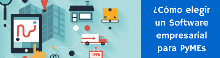 ¿Cómo elegir un software empresarial para PyMEs?